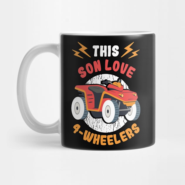 Son Love 4 Wheeler Quad ATV Fan Quad Biking by Print-Dinner